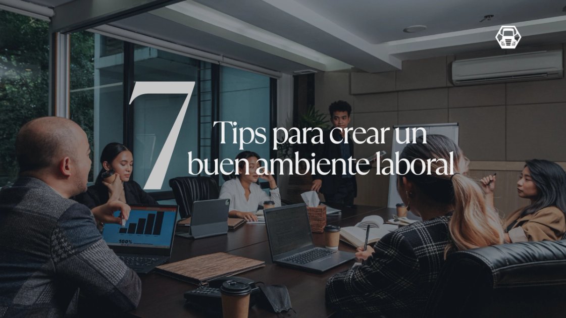 portada Tips para un buen ambiente laboral